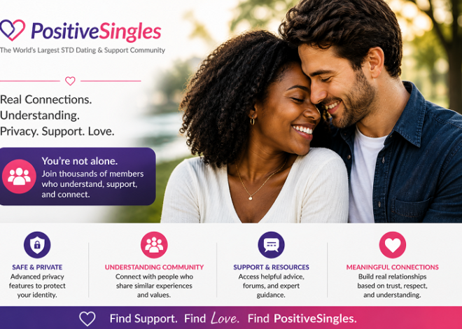 How PositiveSingles Became a Leader in Safe STD Dating