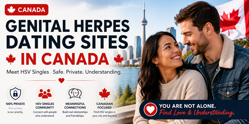 Genital Herpes Dating Sites in Canada — Meet Local HSV Singles